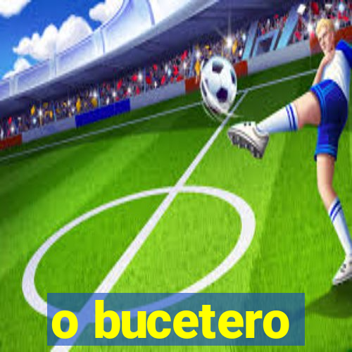 o bucetero